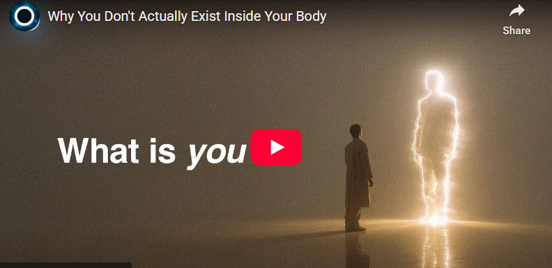 Why You Don't Actually Exist Inside Your Body